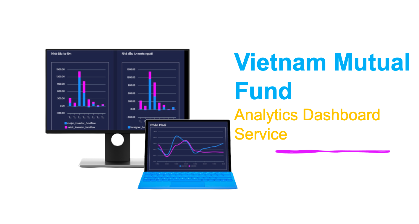 Analytics Dashboard for mutual funds market in Vietnam